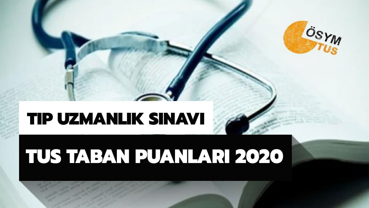 TUS taban puanlar� 2020