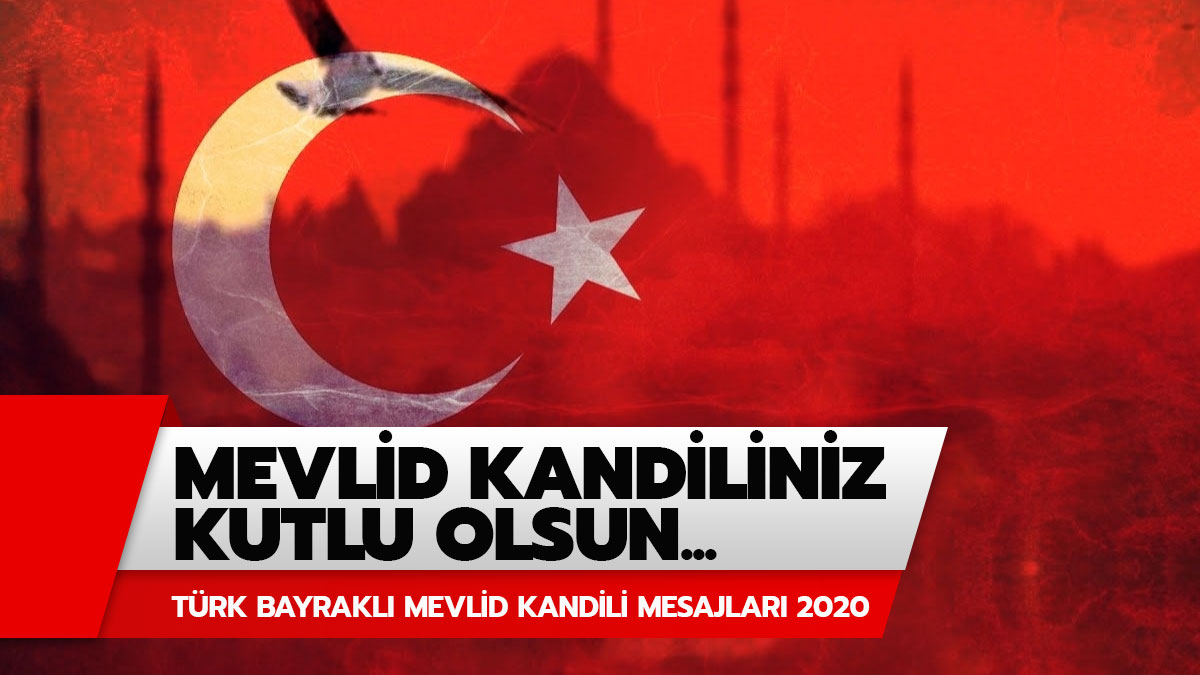 T�rk bayrakl� mevlid kandili mesajlar� 2020
