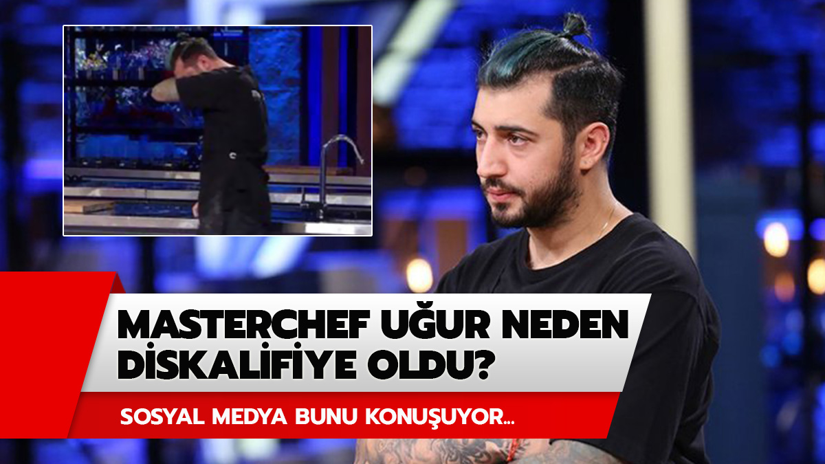 Masterchef U�ur neden elendi?