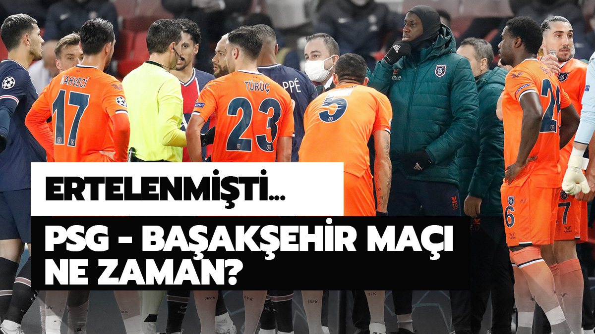 PSG Ba�ak�ehir ma�� ne zaman, saat ka�ta, hangi kanalda?