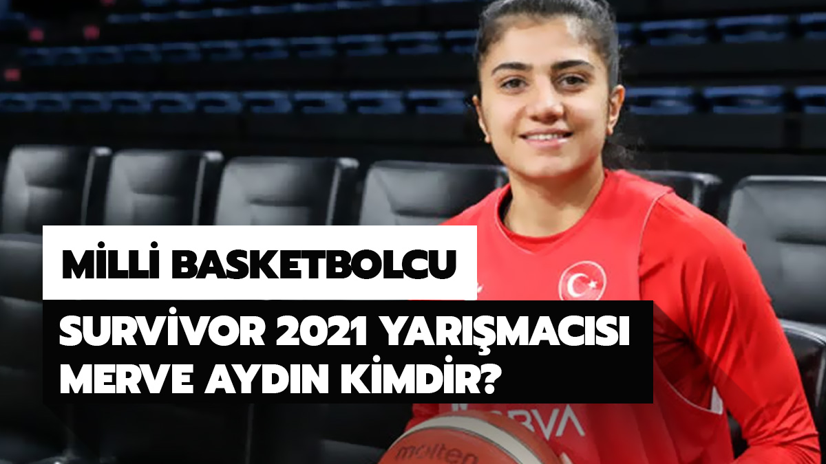 Survivor 2021 yar��mac�s� Merve Ayd�n kimdir?