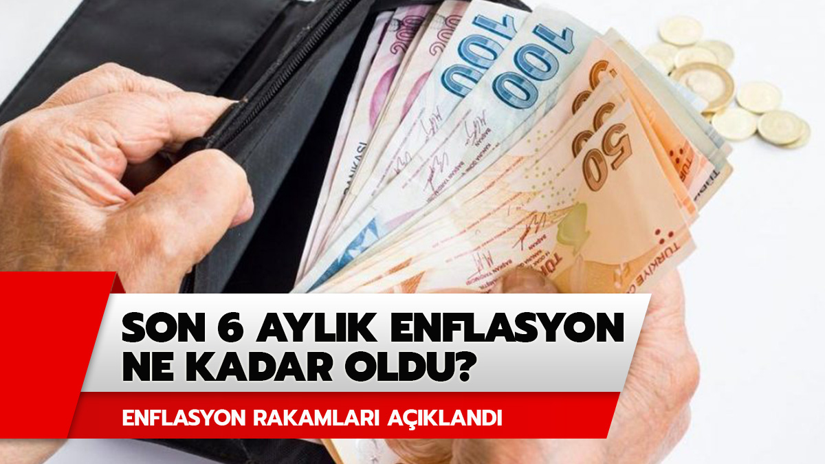 Son 6 ayl�k enflasyon ne kadar oldu? ��te enflasyon rakamlar�