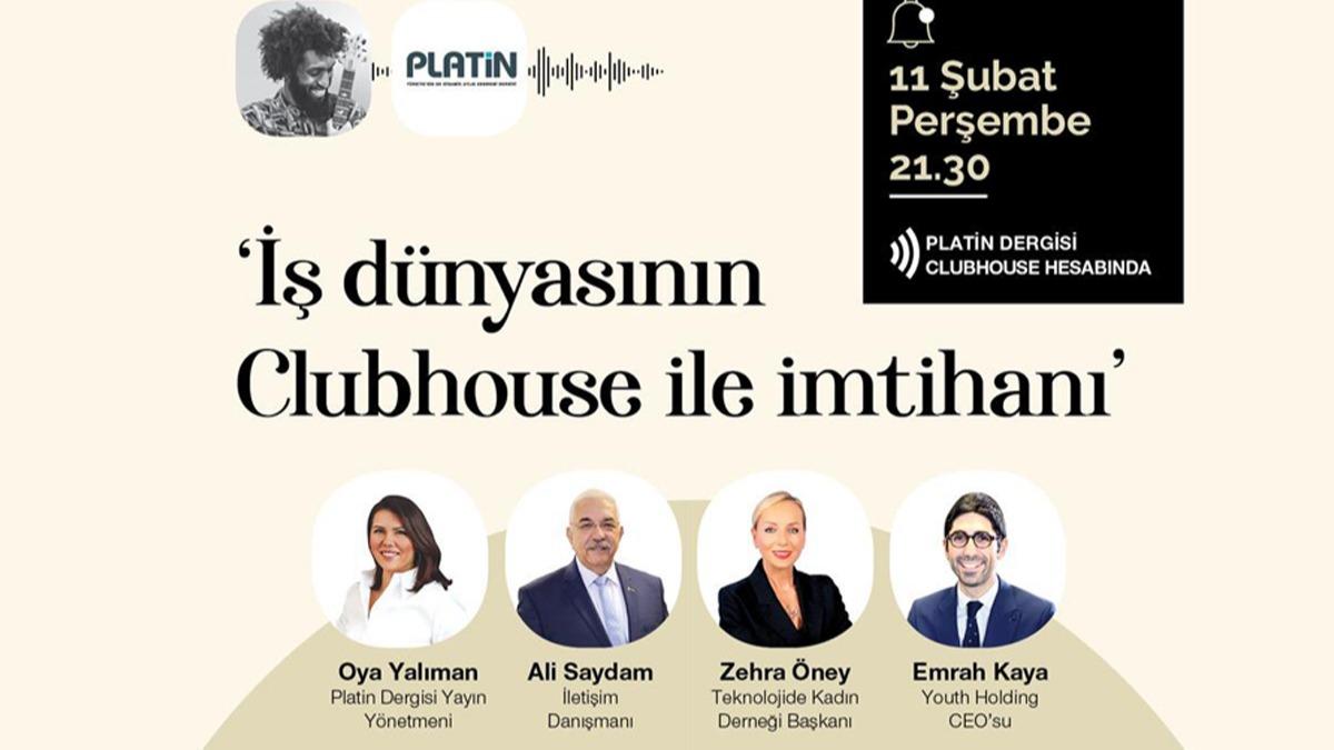  dnyas Platin Dergisi ile Clubhouse'da bir araya geldi