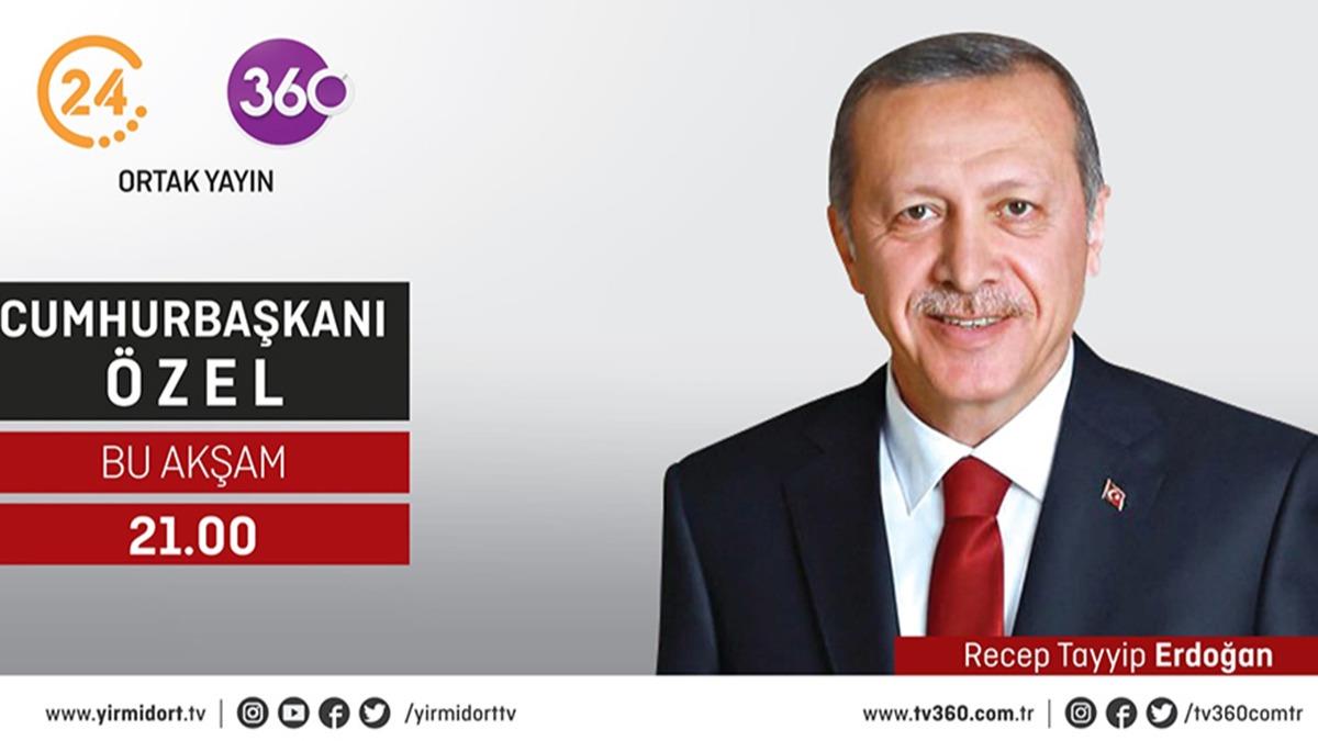 Cumhurbakan zel Yayn, bugn saat 21.00'de 24 TV ve 360'ta