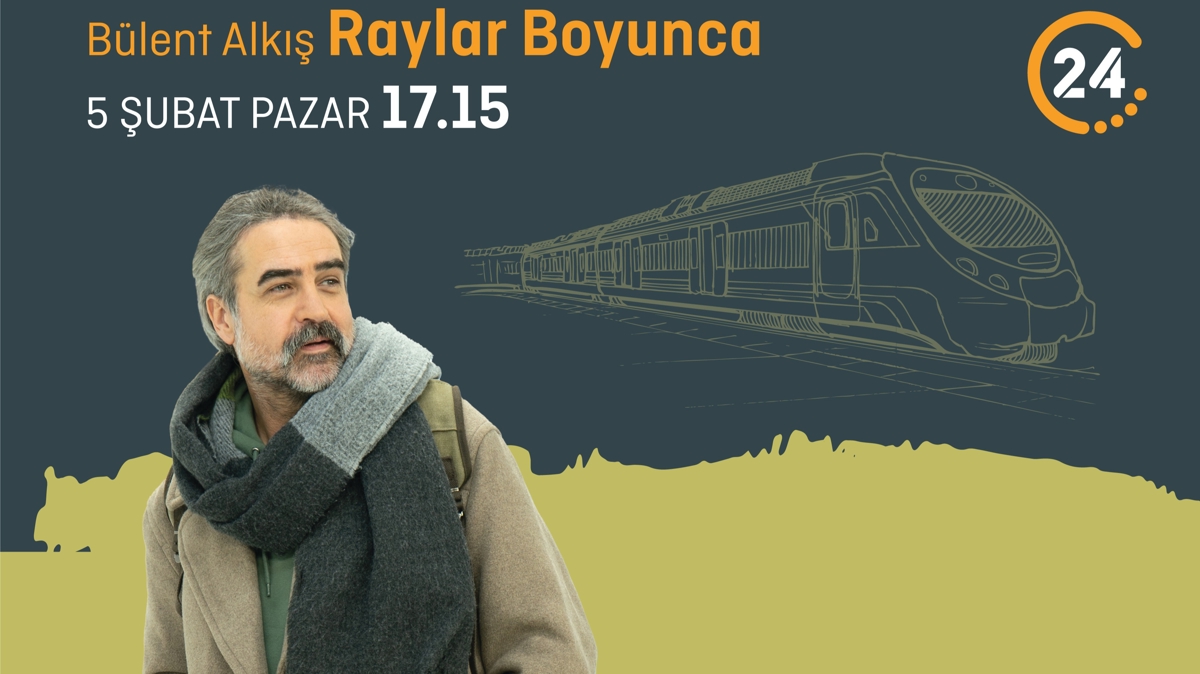 ''Raylar Boyunca'' 24 TV ekranlarnda balyor