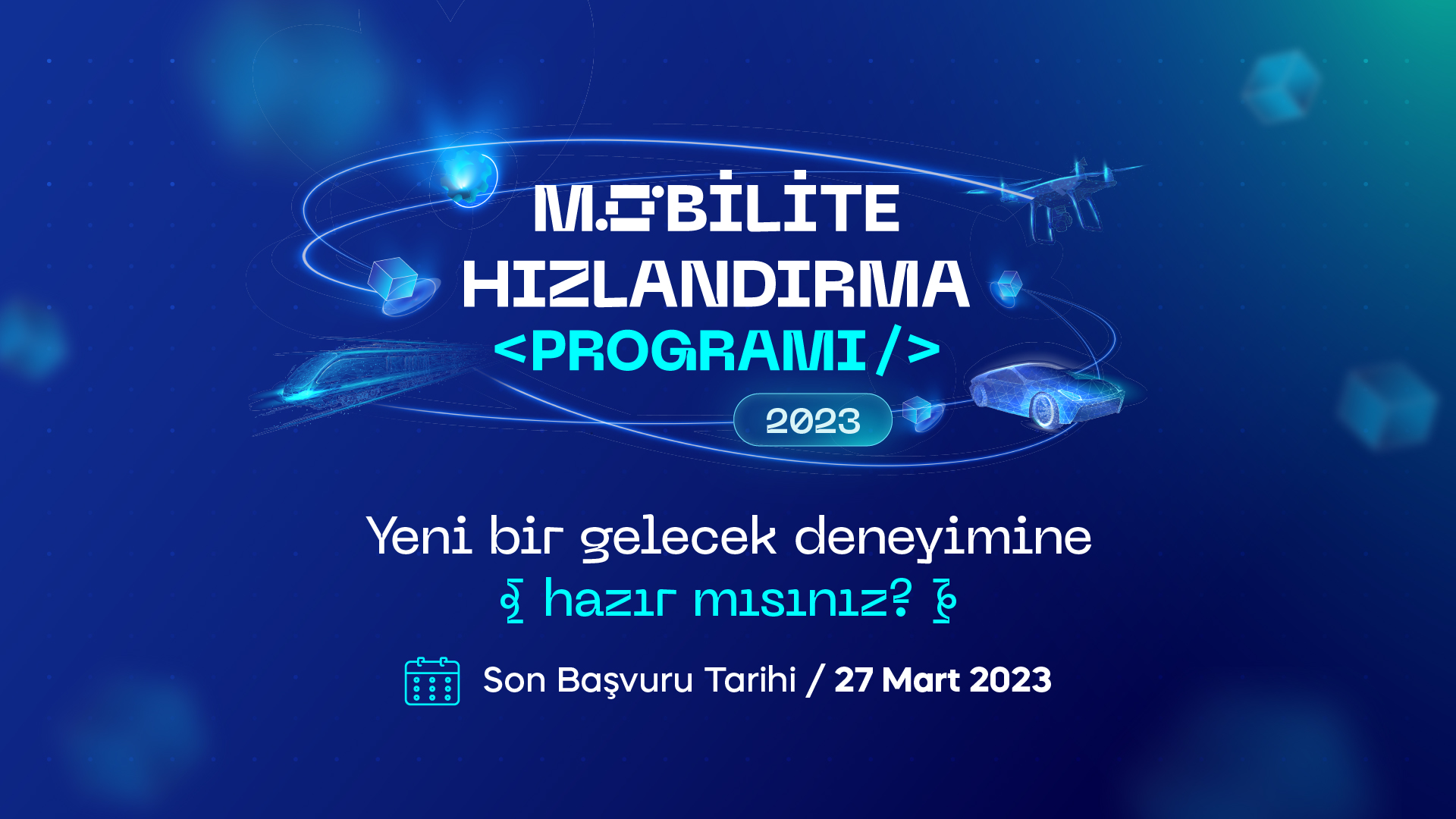 Biliim Vadisi Mobilite Hzlandrma Program bavurular balad!