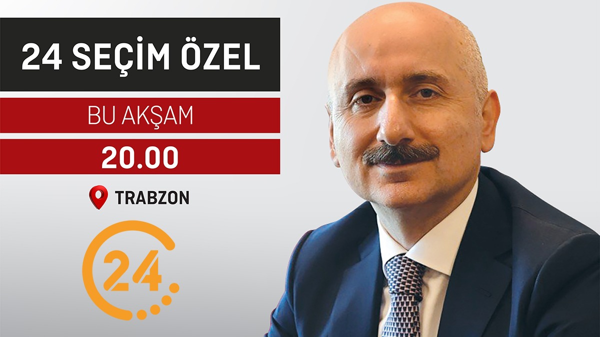 Ulatrma ve Altyap Bakan Adil Karaismailolu 24 TV canl yaynna konuk oluyor