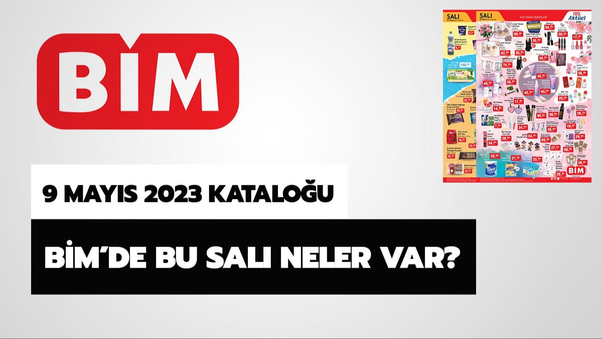 BİM 9 Mayıs 2023 aktüel ürünler kataloğu! BİM'de bu hafta Salı neler var?