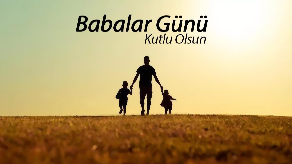 Babalar gn nasl ortaya kt? Babalar gn ne zaman 2023, hangi gn?