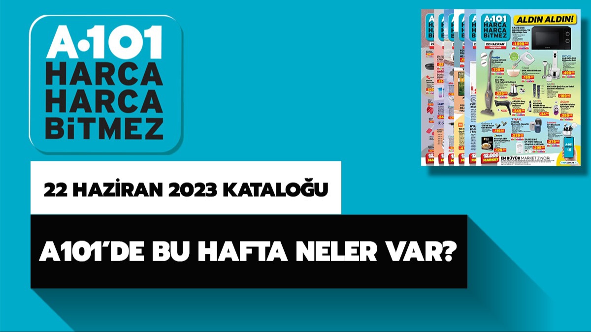 A101'de bu hafta neler var? A101 22 Haziran 2023 aktel rnler katalou
