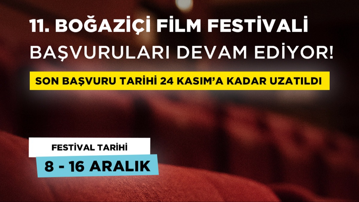 11. Boazii Film Festivali'nin yarma bavurular devam ediyor